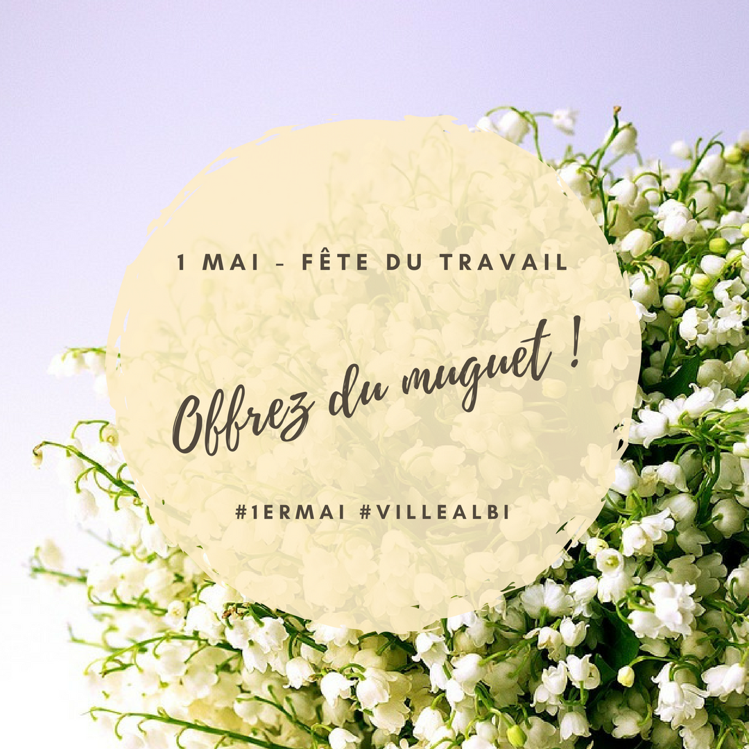 Le 1er mai - Fête du travail et du muguet