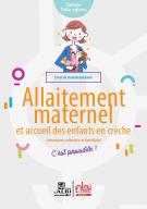 Guide : L'allaitement et l'accueil en crèche 